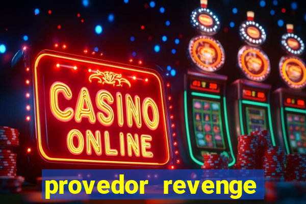 provedor revenge slots demo